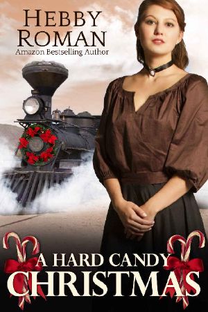 [A West Texas Christmas Trilogy 01] • A Hard Candy Christmas